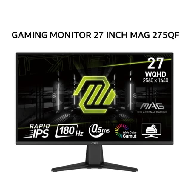 MSI GAMING MONITOR 27 INCH MAG 275QF / MAG275QF RAPID IPS WQHD 2K 1440P 0.5MS 180HZ HDR 3Y
