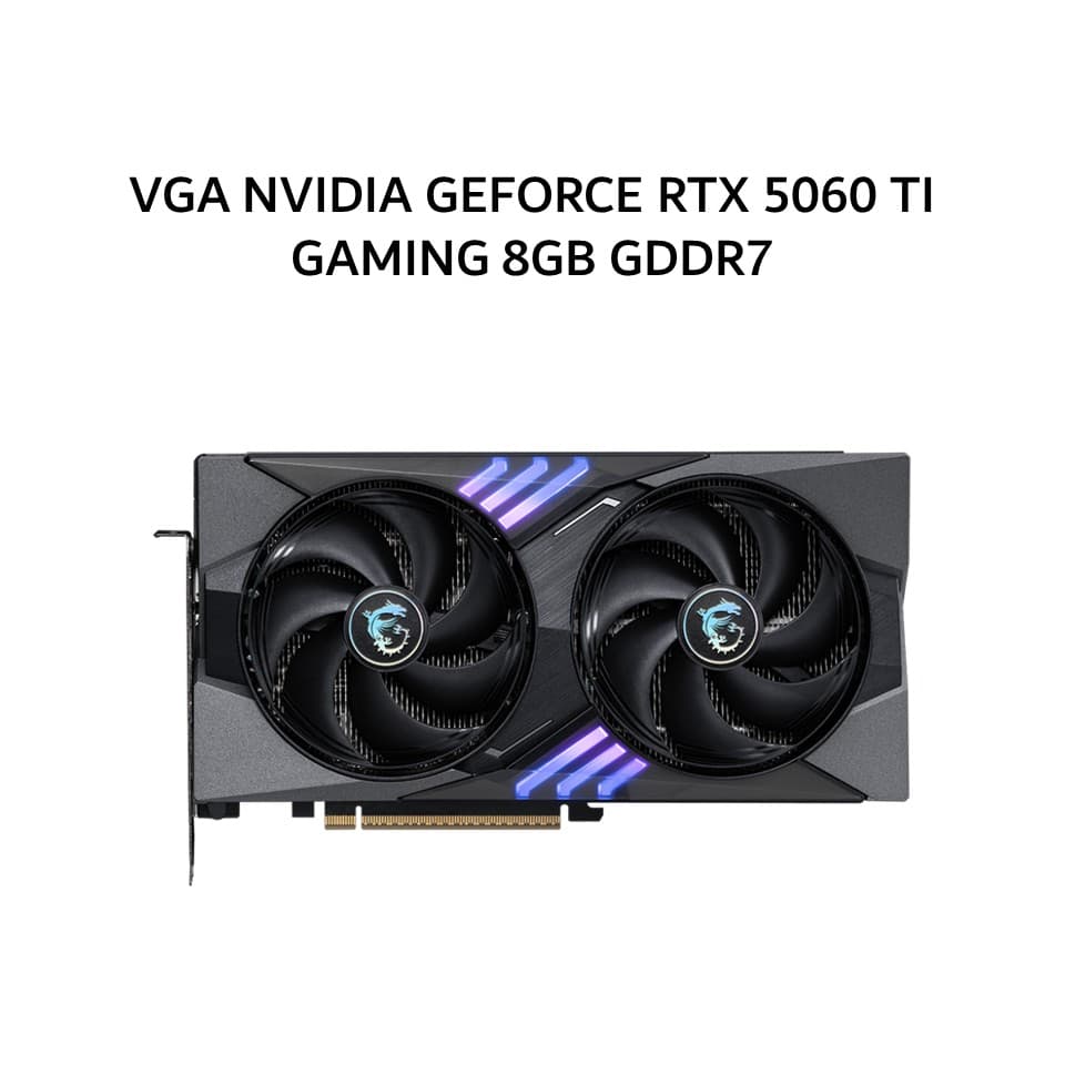 MSI VGA NVIDIA GEFORCE RTX 5060 TI GAMING 8GB GDDR7 OC 3Y